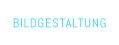 BILDGESTALTUNG