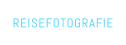 REISEFOTOGRAFIE
